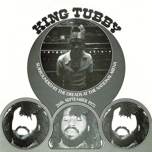 KING TUBBY | SURROUNDED BY THE DREADS AT THE NATIONAL ARENA (VINYL)