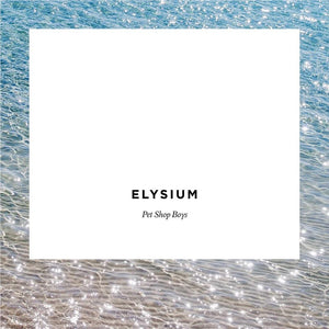 PET SHOP BOYS | ELYSIUM (SOFTPACK)