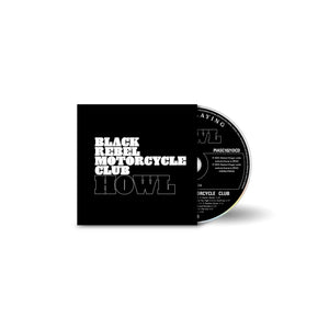 BLACK REBEL MOTORCYCLE CLUB | HOWL (20TH ANNIVERSARY REMASTERED EDITION) (SOFTPACK)