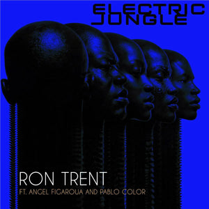 RON TRENT | ELECTRIC JUNGLE (VINYL)