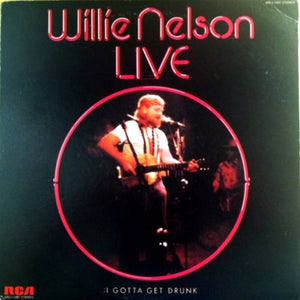 WILLIE NELSON | I GOTTA GET DRUNK - LIVE