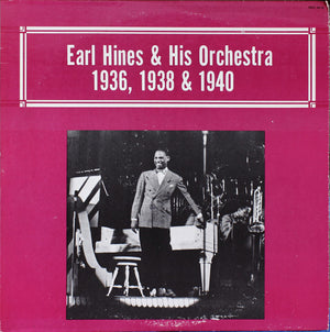 EARL HINES | 1936 1938 AND 1940