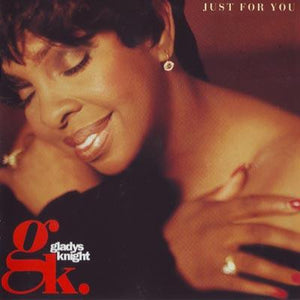 GLADYS KNIGHT | JUST FOR YOU