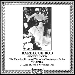 BARBECUE BOB | COMPLETE RECORDED WORKS 1927-1930