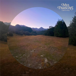 MEL PARSONS | CASTLE HILL (VINYL)