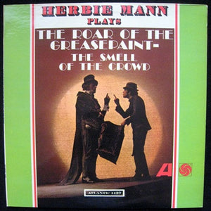 HERBIE MANN | ROAR OF THE GREASEPAINT - THE SMELL OF THE CROWD