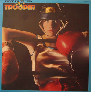 TROOPER | KNOCK EM DEAD KID