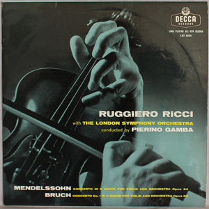 MENDELSSOHN / BRUCH | VIOLIN CONCERTO IN E MINOR OP 64 / VIOLIN CONCERTO NO 1 IN G MINOR OP 26 - RICCI LSO GAMBA