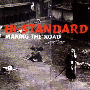 HI-STANDARD | MAKING THE ROAD