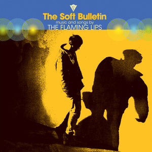 FLAMING LIPS | SOFT BULLETIN