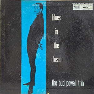 BUD POWELL | BLUES IN THE CLOSET - ROUGH - NO TOP SEAM