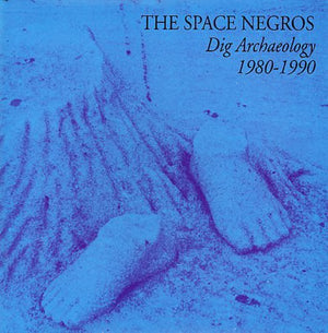 THE SPACE NEGROS | DIG ARCHEOLOGY