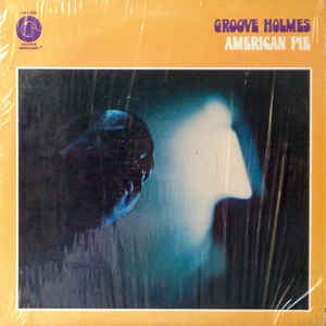 RICHARD GROOVE HOLMES | AMERICAN PIE