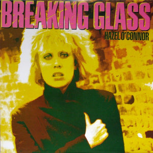 HAZEL OCONNOR | BREAKING GLASS