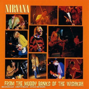 NIRVANA | FROM THE MUDDY BANKS OF THE WISHKAH