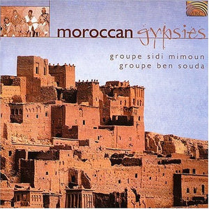 VARIOUS ARTISTS^GROUPE SIDI MIMOUN-GROUPE BEN SOUDA | MORACCAN GYPSIES