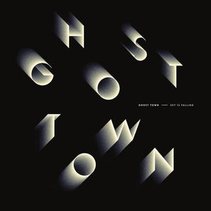 GHOST TOWN | SKY IS FALLING