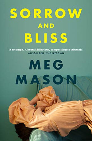 MEG MASON | SORROW AND BLISS