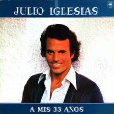 JULIO IGLESIAS | A MIS 33 ANOS