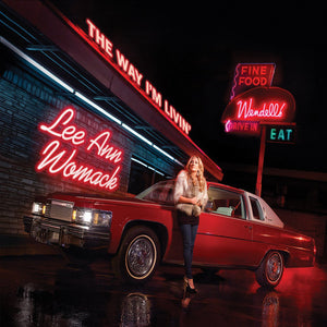LEE ANN WOMACK | WAY IM LIVIN