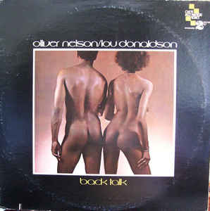 NELSON OLIVER / LOU DONALDSON | BACK TALK - 2LP