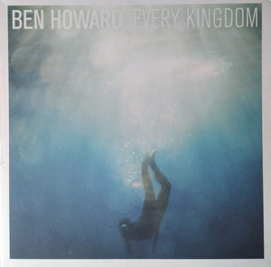 BEN HOWARD | EVERY KINGDOM