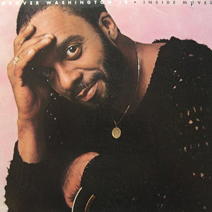 GROVER WASHINGTON JR | INSIDE MOVES - US PRESSING