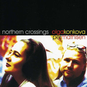 OLGA KONKOVA | NORTHERN CROSSING