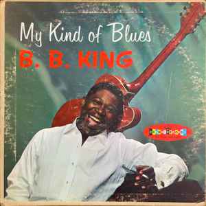 BB KING | MY KIND OF BLUES
