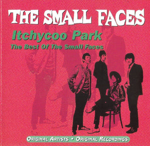 SMALL FACES | ITCHYCOO PARK BEST OF