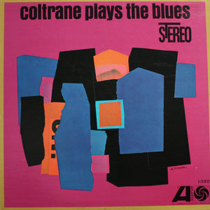JOHN COLTRANE | COLTRANE PLAYS THE BLUES - REISSUE