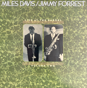 JIMMY FORREST / MILES DAVIS | LIVE AT THE BARREL
