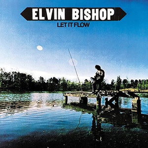 ELVIN BISHOP | LET IT FLOW - USA