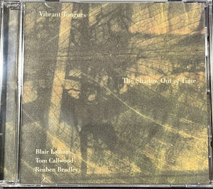 VIBRANT TONGUES | SHADOW OUT OF TIME