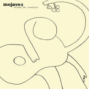 MOJAVE 3 | EXCUSES FOR TRAVELLERS (VINYL)