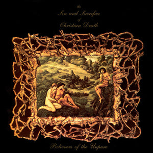 CHRISTIAN DEATH | BELIEVERS OF THE UNPURE EP