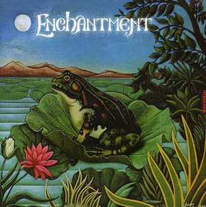 ENCHANTMENT | ENCHANTMENT