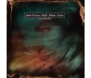 JULEE CRUISE | FALL FLOAT LOVE - WORKS 1989 - 1993 (2CD SET)