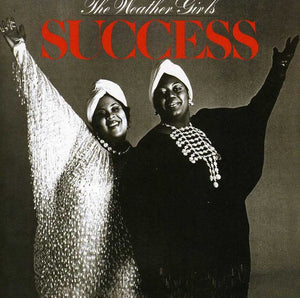 WEATHER GIRLS | SUCCESS