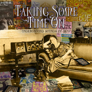 VARIOUS | TAKING SOME TIME ON - UNDERGROUND SOUNDS OF 1970 (4CD SET)