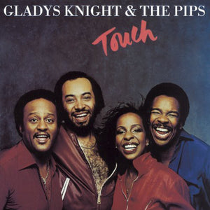 GLADYS KNIGHT / PIPS | TOUCH