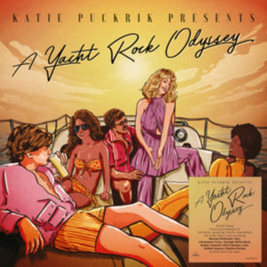 VARIOUS | KATIE PUCKRIK PRESENTS A YACHT ROCK ODYSSEY (2LP SET) (VINYL)