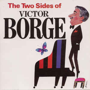 VICTOR BORGE | TWO SIDES OF
