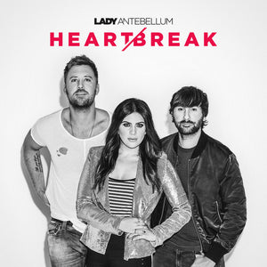 LADY ANTEBELLUM | HEART BREAK