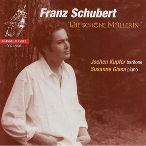 JOCHEN KUPFER^F. SCHUBERT | DIE SCHONE MULLERIN