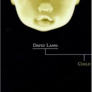 DAVID LANG | CHILD
