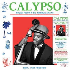VARIOUS | CALYPSO - MUSICAL POETRY IN THE CARIBBEAN 1955 - 69 (GREEN 2LP EDITION) (VINYL)