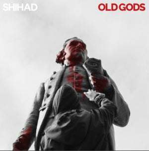 SHIHAD | OLD GODS LTD VINYL