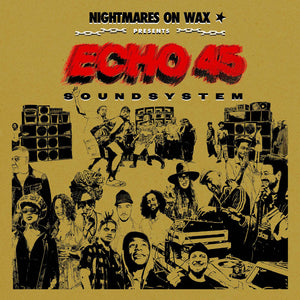 NIGHTMARES ON WAX / VARIOUS | ECHO 45 SOUND SYSTEM (GOLD 2LP EDITION) (VINYL)