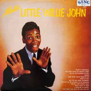 LITTLE WILLIE JOHN | MISTER LITTLE WILLIE JOHN - SING REISSUE 1987